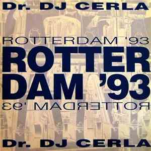 Dr. DJ Cerla - Rotterdam '93