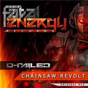 D-Railed - Chainsaw Revolt