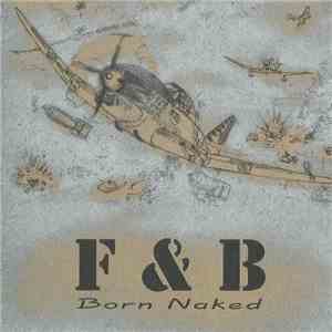 F & B - Born Naked