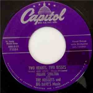 Frank Sinatra with The Nuggets and Big Dave's Music - Two Hearts, Two Kisses / From The Bottom To The Top