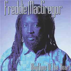 Freddie McGregor - Rhythms Of The Heart