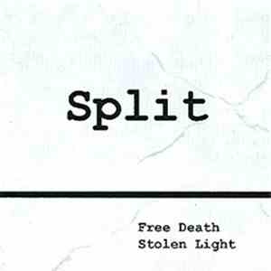 Free Death / Stolen Light - Split