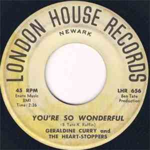 Geraldine Curry And The Heart-Stoppers - You're So Wonderful
