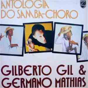Gilberto Gil, Germano Mathias - Antologia Do Samba-Choro