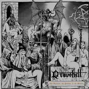 Gravehill - The Unchaste, The Profane & The Wicked