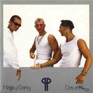 Happy Gang - Dauer