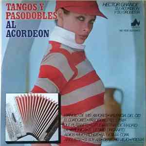 Hector Grande Su Acordeon Y Orquesta - Tangos Y Pasodobles Al Acordeon
