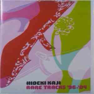 Hideki Kaji - Rare Tracks 96-04