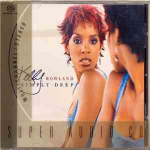 Kelly Rowland - Simply Deep
