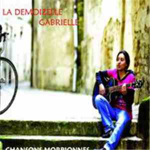 La Demoizelle Gabrielle - Chansons Morpionnes