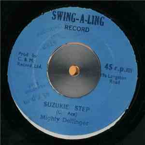 Mighty Dellinger - Suzukie Step