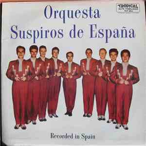 Orquesta Suspiros De España - Suspiros De España