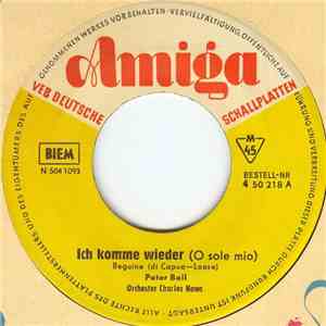 Peter Beil / Rica Déus - Ich Komme Wieder / O Bello Giorno