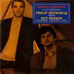 Philip Defrancq, Guy Penson - Singing Through