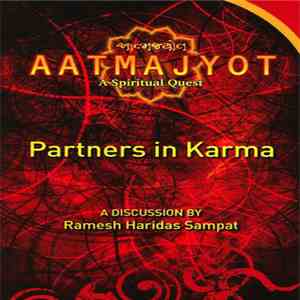Ramesh Haridas Sampat - Partners In Karma (A Discussion In English By Ramesh Haridas Sampat)