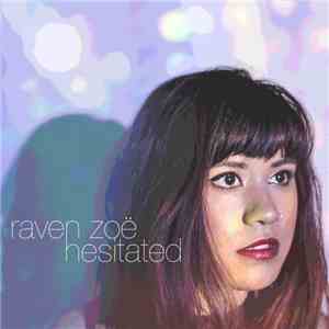 Raven Zoë - Hesitated EP