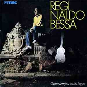 Reginaldo Bessa - Outro Tempo Outro Lugar