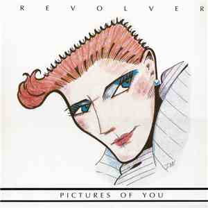 Revolver  - Pictures Of You