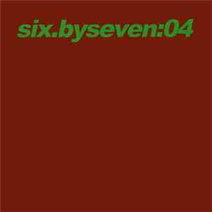 Six By Seven - 04
