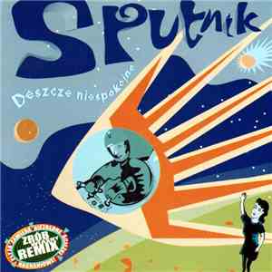 Sputnik  - Deszcze Niespokojne