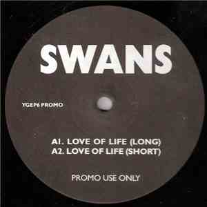 Swans - Love Of Life / Amnesia