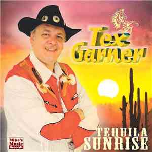 Tex Garner - Tequila Sunrise