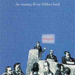The Amazing All My Children Band - Tangent
