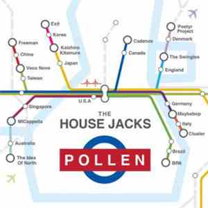 The House Jacks - Pollen