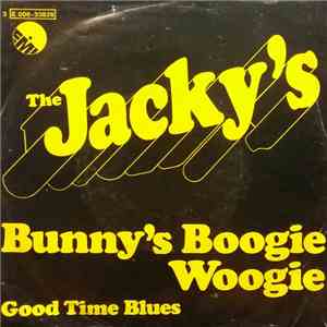 The Jackys - Bunny's Boogie Woogie / Good Time Blues