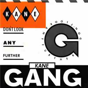 The Kane Gang - Don't Look Any Further