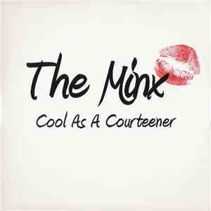 The Minx  - Cool As A Courteener