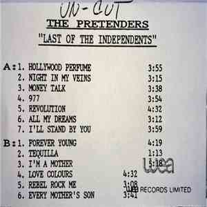 The Pretenders - Last Of The Independents (Un-Cut)