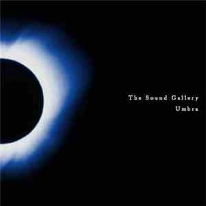 The Sound Gallery  - Umbra
