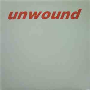 Unwound - The Light At The End Of The Tunnel Is A Train