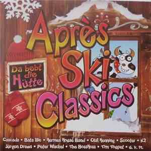 Various - Après Ski Classics - Da Bebt Die Hütte