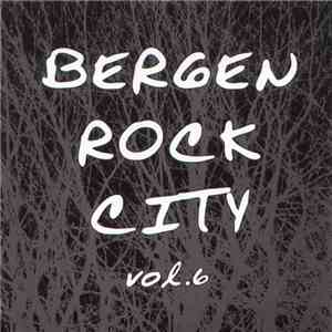 Various - Bergen Rock City Vol. 6