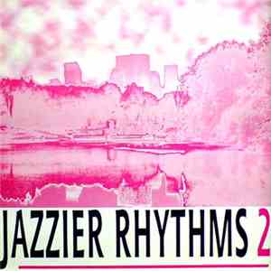 Various - Jazzier Rhythms 2