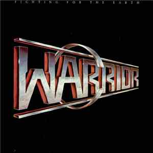 Warrior  - Fighting For The Earth