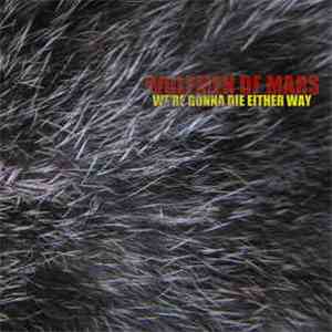 Wolfmen Of Mars - We're Gonna Die Either Way