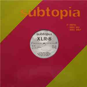 XLR-8  - It's A Trip