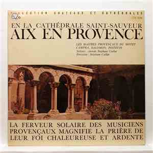 André Campra, Guillaume Poitevin, Joseph-François Salomon, Stéphane Caillat - En La Cathédrale Saint-Sauveur Aix En Provénce