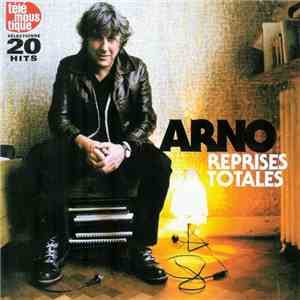 Arno - Reprises Totales (Télémoustique Sélectionne 20 Hits)