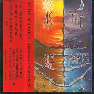 As The Sea Parts - Trilogy Of Sorrow