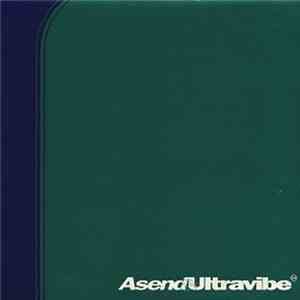 Asend & Ultravibe - What Kind Of World / The Promise