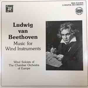 Beethoven, Wind Soloists Of The Chamber Orchestra Of Europe - Music For Wind Instruments