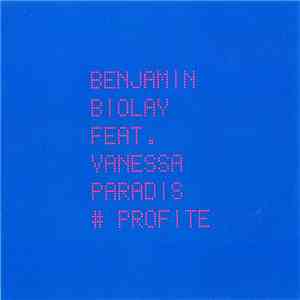 Benjamin Biolay feat. Vanessa Paradis - Profite