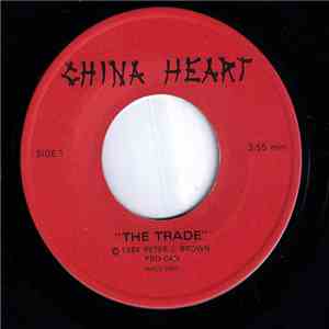 China Heart - The Trade