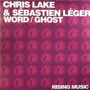 Chris Lake & Sébastien Léger - Word / Ghost