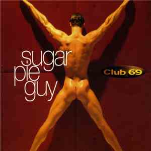 Club 69 - Sugar Pie Guy / Fantasy