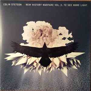 Colin Stetson - New History Warfare Vol. 3: To See More Light